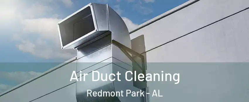 Air Duct Cleaning Redmont Park - AL