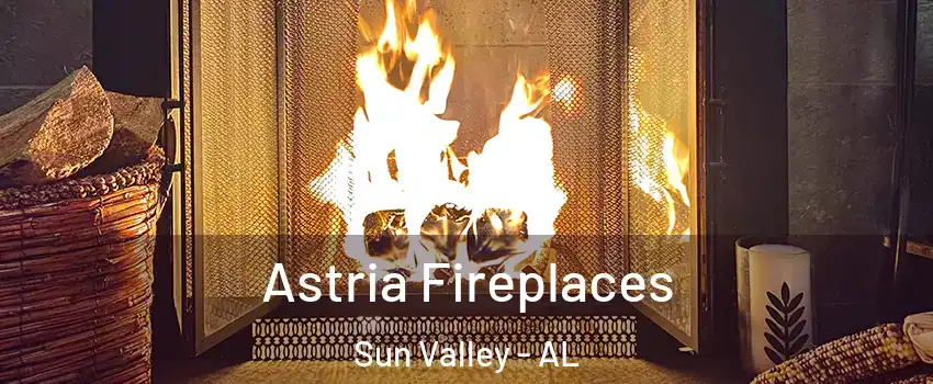 Astria Fireplaces Sun Valley - AL