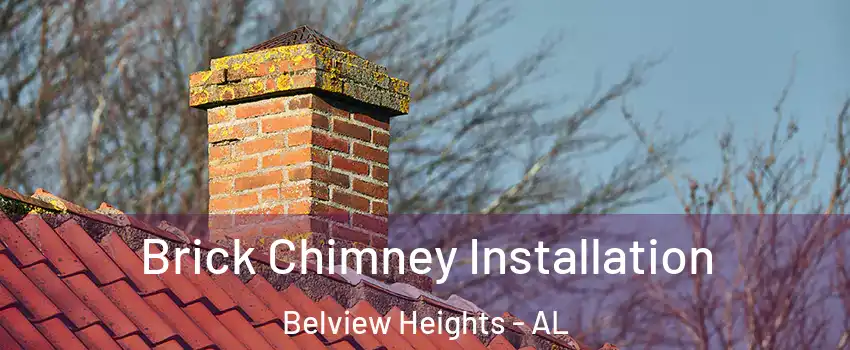 Brick Chimney Installation Belview Heights - AL