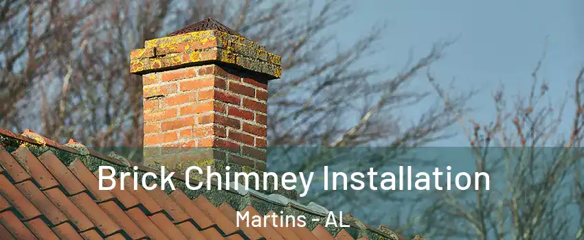 Brick Chimney Installation Martins - AL