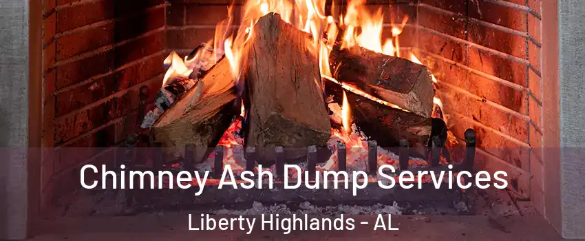 Chimney Ash Dump Services Liberty Highlands - AL