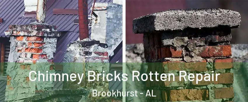 Chimney Bricks Rotten Repair Brookhurst - AL