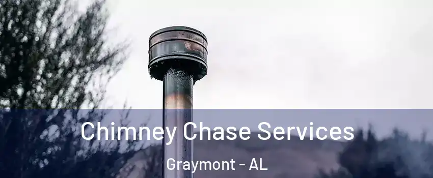 Chimney Chase Services Graymont - AL