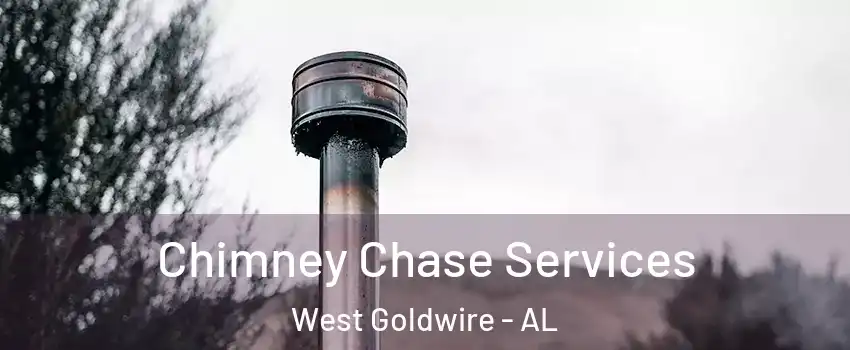 Chimney Chase Services West Goldwire - AL