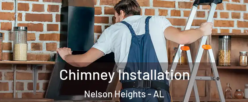 Chimney Installation Nelson Heights - AL