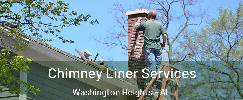 Chimney Liner Services Washington Heights - AL