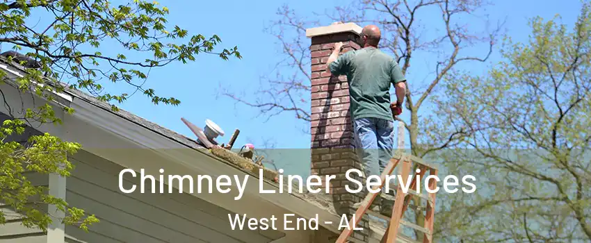 Chimney Liner Services West End - AL