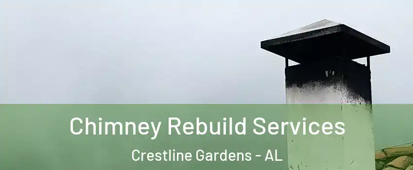 Chimney Rebuild Services Crestline Gardens - AL