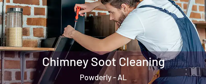Chimney Soot Cleaning Powderly - AL