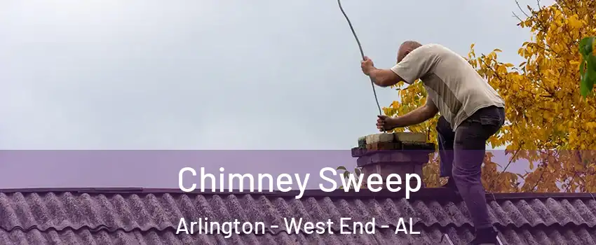 Chimney Sweep Arlington - West End - AL