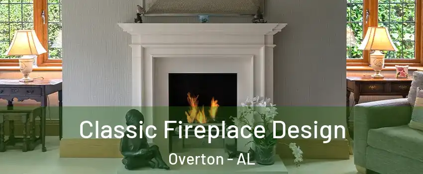 Classic Fireplace Design Overton - AL