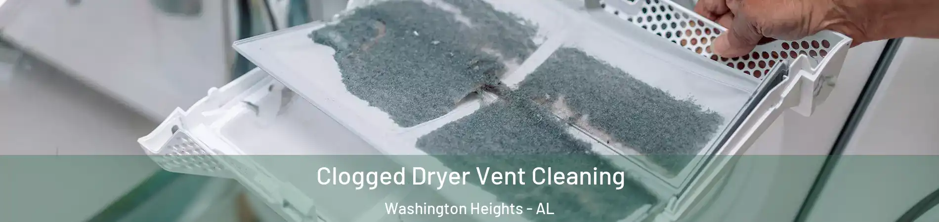 Clogged Dryer Vent Cleaning Washington Heights - AL
