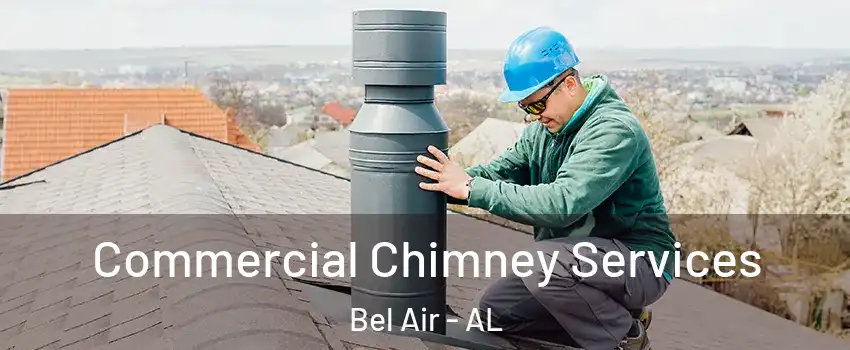 Commercial Chimney Services Bel Air - AL