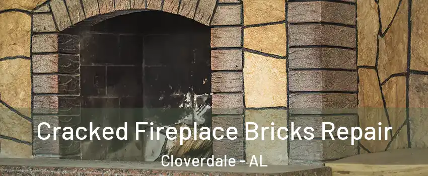 Cracked Fireplace Bricks Repair Cloverdale - AL