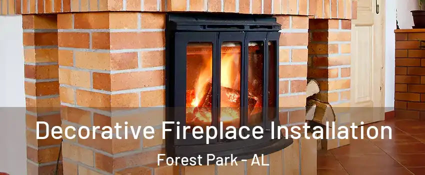 Decorative Fireplace Installation Forest Park - AL