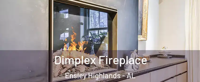 Dimplex Fireplace Ensley Highlands - AL