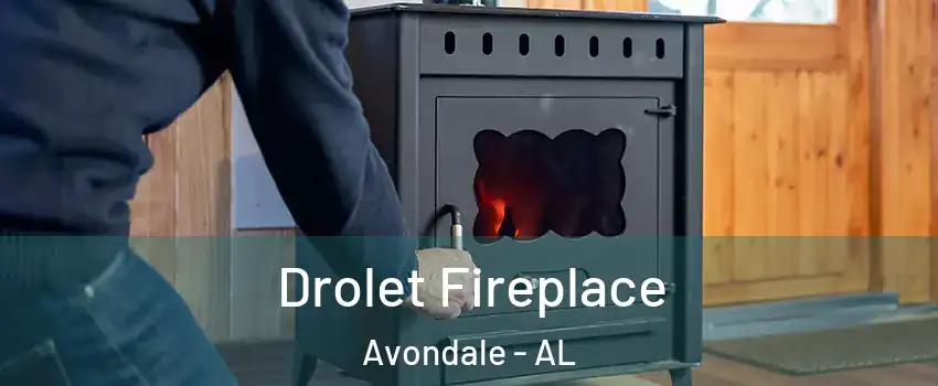 Drolet Fireplace Avondale - AL
