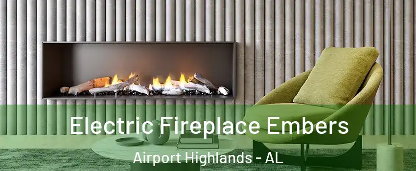 Electric Fireplace Embers Airport Highlands - AL