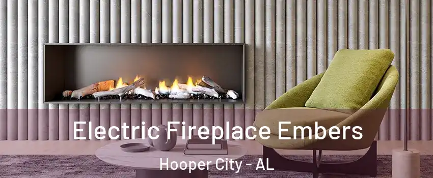 Electric Fireplace Embers Hooper City - AL