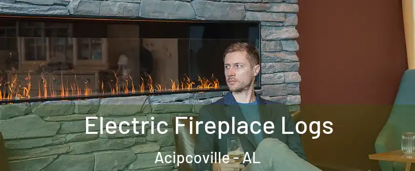 Electric Fireplace Logs Acipcoville - AL