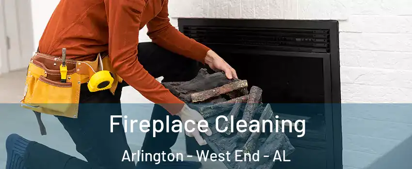 Fireplace Cleaning Arlington - West End - AL