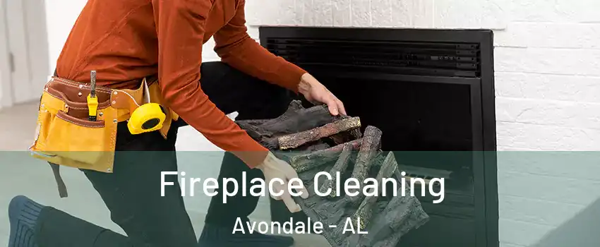 Fireplace Cleaning Avondale - AL