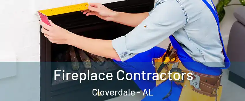 Fireplace Contractors Cloverdale - AL