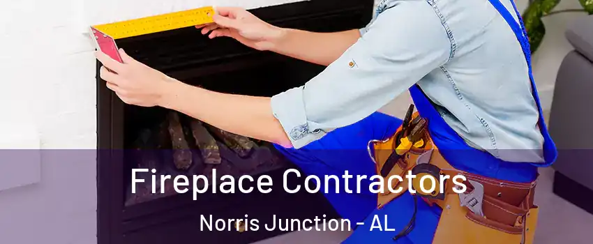 Fireplace Contractors Norris Junction - AL