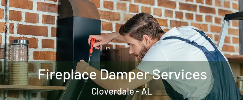 Fireplace Damper Services Cloverdale - AL