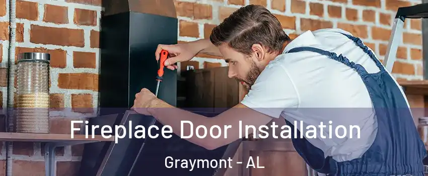 Fireplace Door Installation Graymont - AL