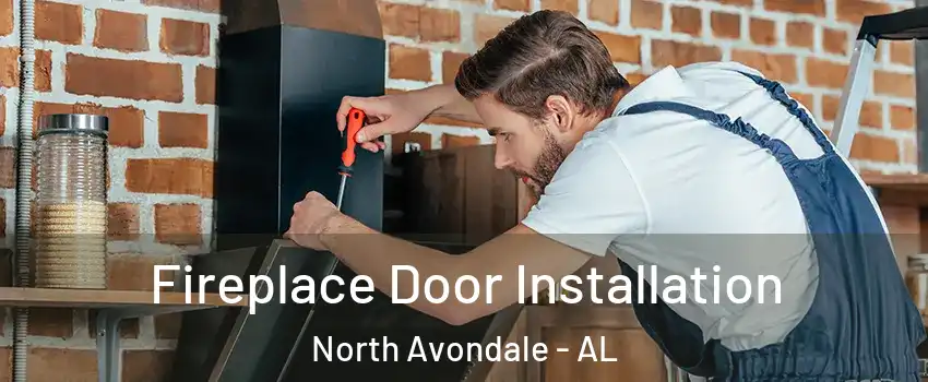 Fireplace Door Installation North Avondale - AL
