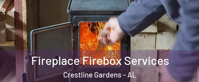 Fireplace Firebox Services Crestline Gardens - AL