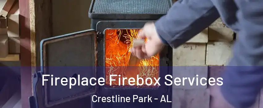 Fireplace Firebox Services Crestline Park - AL