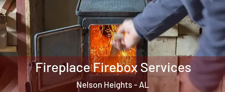 Fireplace Firebox Services Nelson Heights - AL