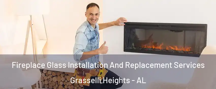 Fireplace Glass Installation And Replacement Services Grasselli Heights - AL