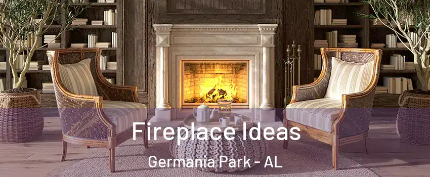 Fireplace Ideas Germania Park - AL