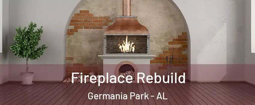 Fireplace Rebuild Germania Park - AL