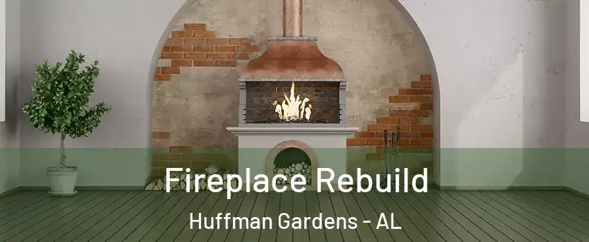 Fireplace Rebuild Huffman Gardens - AL