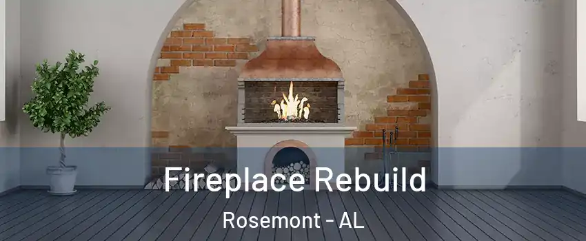 Fireplace Rebuild Rosemont - AL