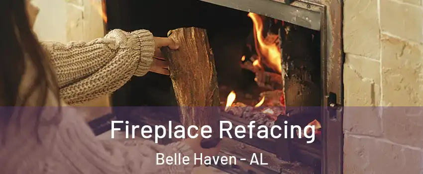 Fireplace Refacing Belle Haven - AL