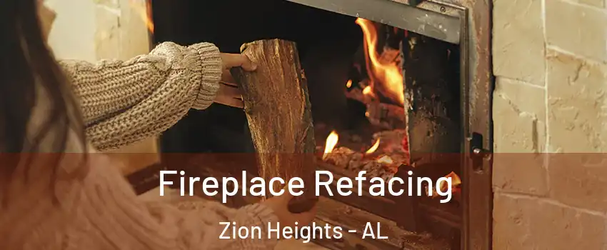 Fireplace Refacing Zion Heights - AL