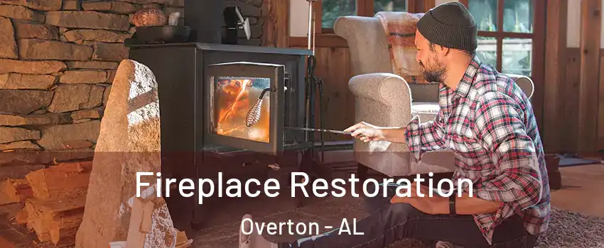 Fireplace Restoration Overton - AL