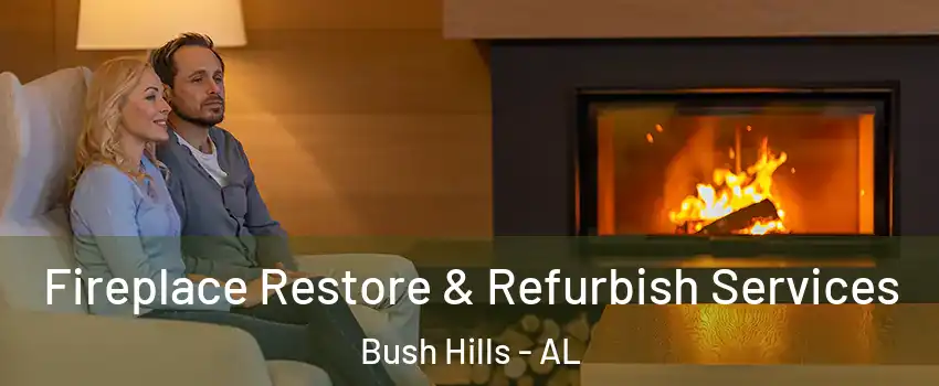 Fireplace Restore & Refurbish Services Bush Hills - AL