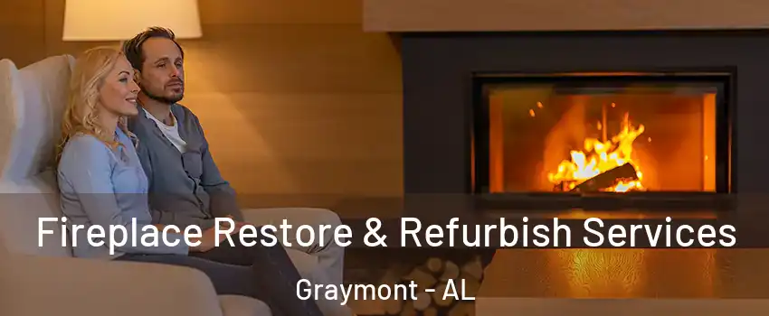 Fireplace Restore & Refurbish Services Graymont - AL
