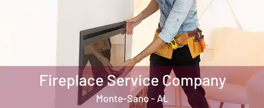 Fireplace Service Company Monte-Sano - AL