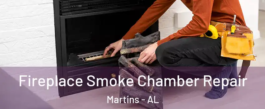 Fireplace Smoke Chamber Repair Martins - AL