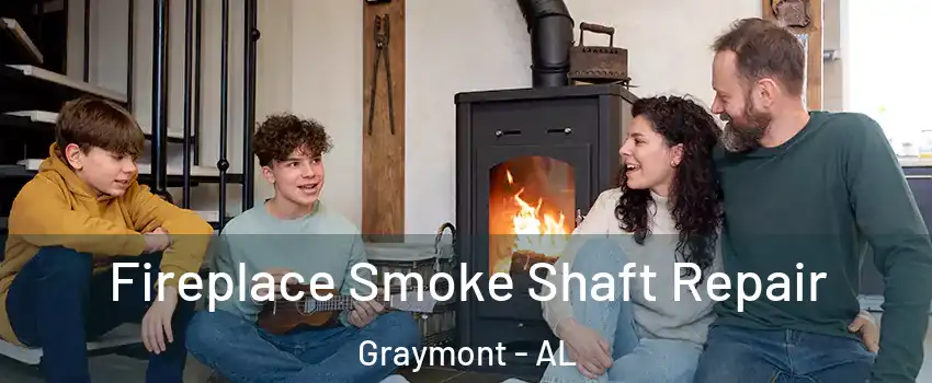 Fireplace Smoke Shaft Repair Graymont - AL