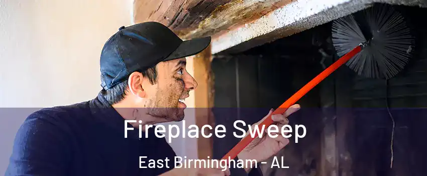 Fireplace Sweep East Birmingham - AL