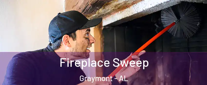 Fireplace Sweep Graymont - AL