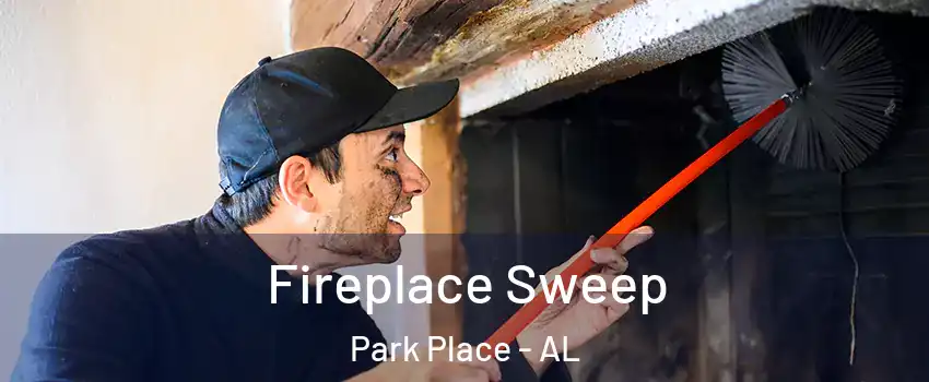 Fireplace Sweep Park Place - AL